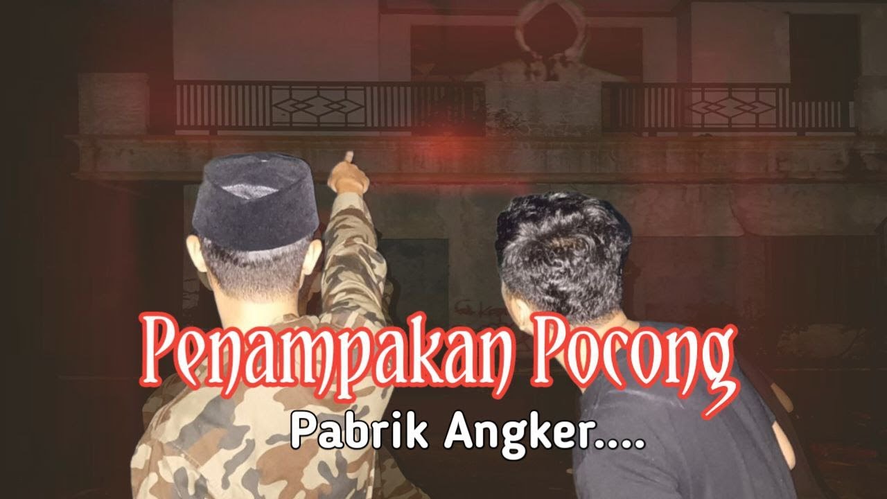 PENAMPAKAN POCONG, MERINDING! KITA DI TEROR TERUS