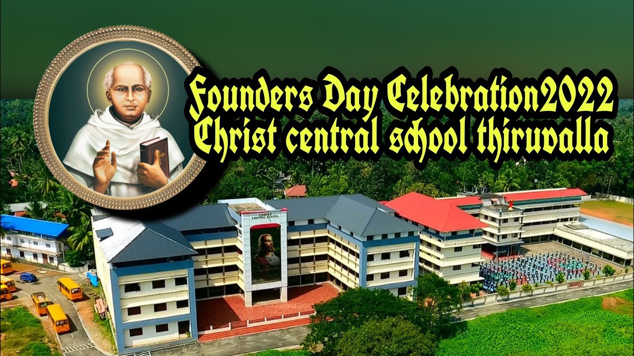 FOUNDERS DAY CELEBRATION | 2022 | ST KURIAKOSE ELIAS CHAVARA | CHRIST CENTRAL SCHOOL | THIRUVALLA