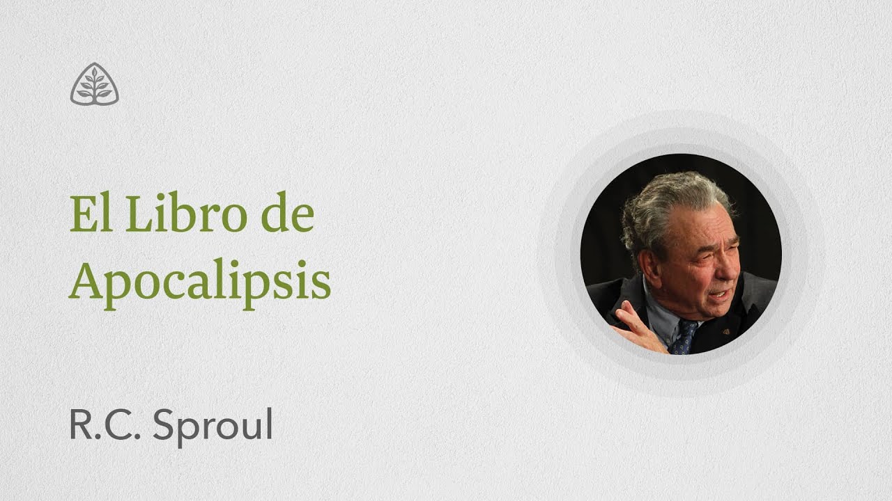 El Libro de Apocalipsis: Renovando Tu Mente con R.C. Sproul