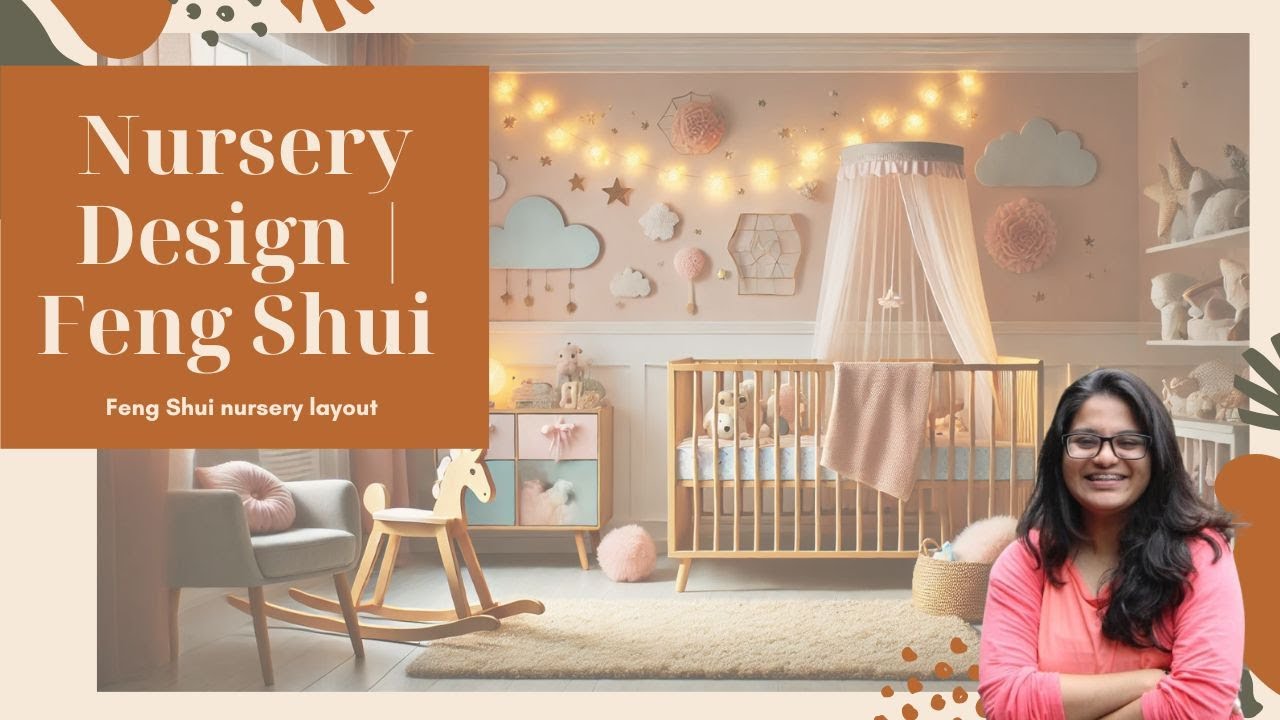 Nursery Design | Feng Shui