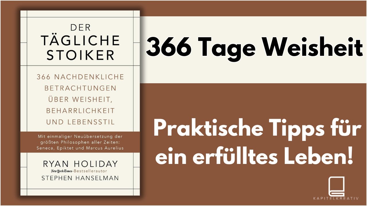 Der tägliche Stoiker: Weisheit für jeden Tag - Buchzusammenfassung und praktische Anwendung