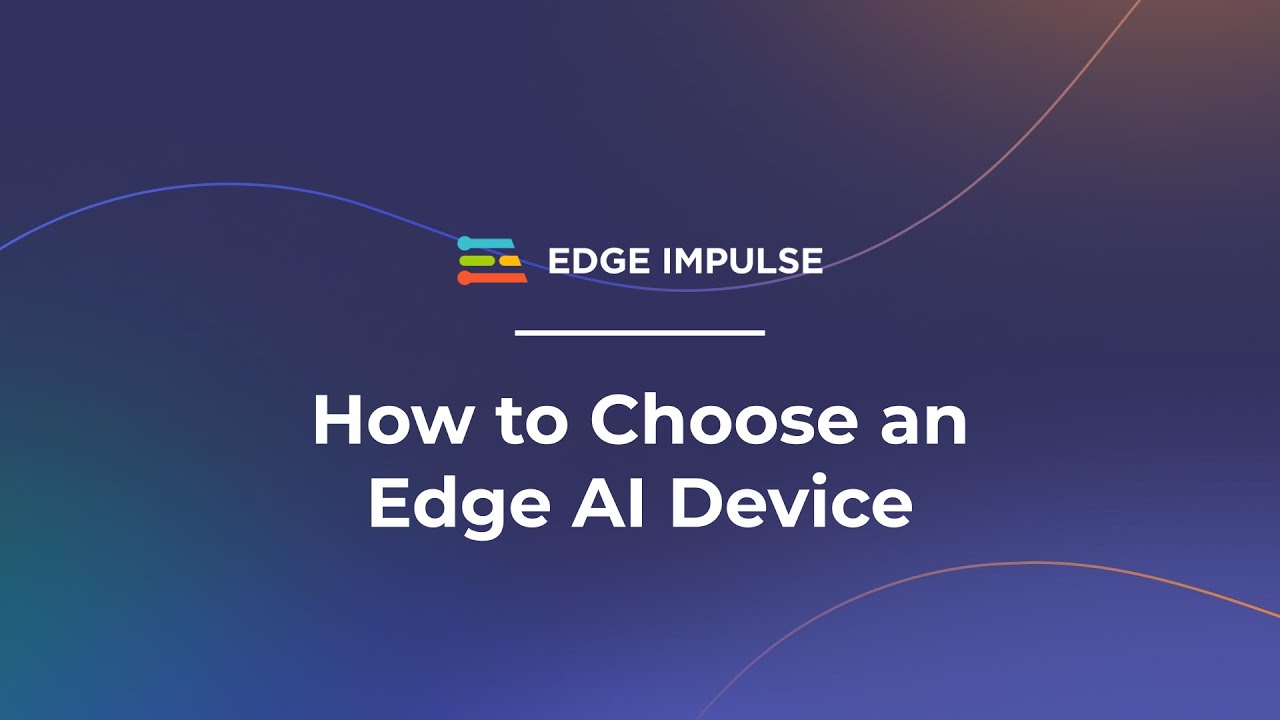How to Choose an Edge AI Device