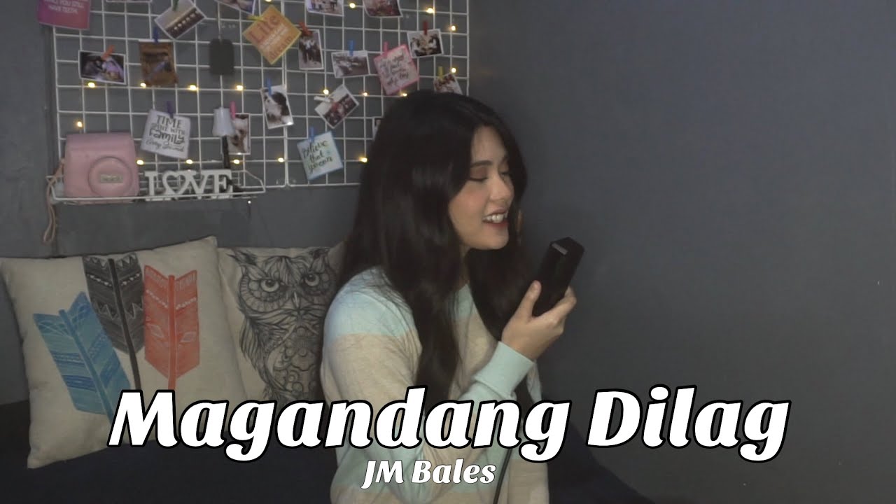 Magandang Dilag - JM Bales (Cover by Aiana)