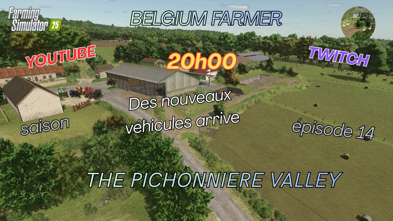 THE PICHONNIERE VALLEY épisode 14 des nouveaux véhicules à la ferme