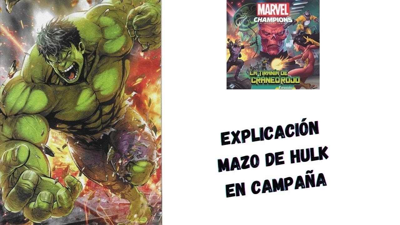 Explicación mazo de Hulk Agresividad | Marvel Champions