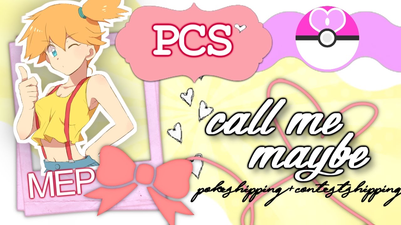 {PCS} Call Me Maybe MEP