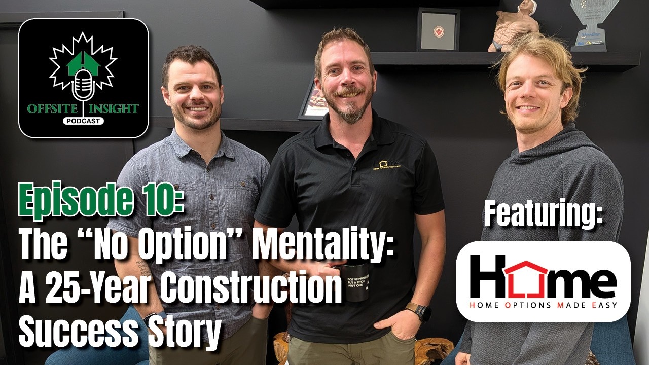 Ep 10: Ep 10: The “No Option” Mentality: A 25-Year Construction Success Story