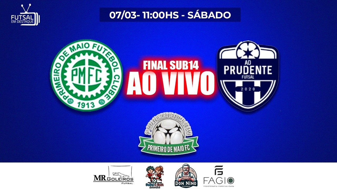 3ª COPA PRIMEIRO DE FUTSAL DE BASE - PMFC X AD PRUDENTE - SUB 14 - FINAL