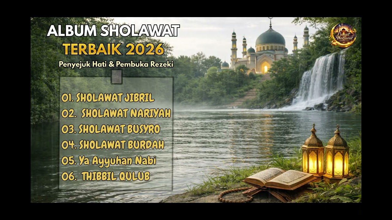 Sholawat Nabi Paling Dicari Saat Ini | Merdu & Menenangkan Jiwa