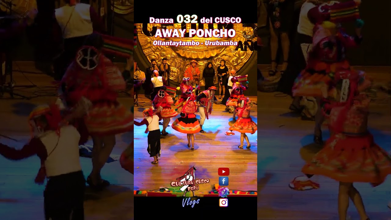 Danza 32 AWAY PONCHO Ollantaytambo Urubamba Cusco