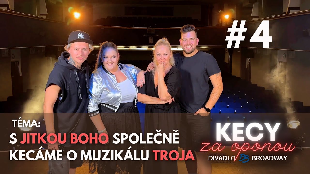 Kecy za oponou - 4. Díl: S JITKOU BOHO kecáme o muzikálu TRÓJA