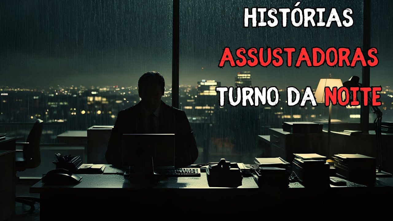 4 HISTÓRIAS ASSUSTADORES DE TERROR - TURNO DA NOITE (RELATOS REAIS DE TERROR)