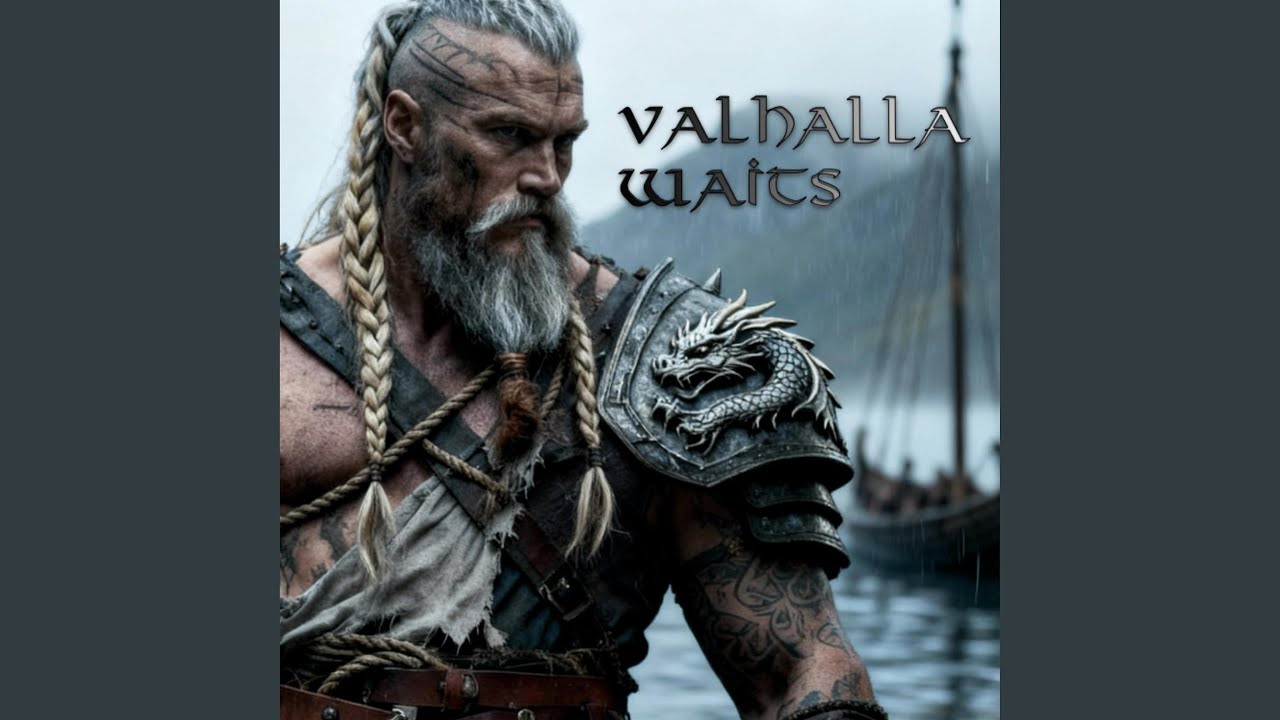 Valhalla waits