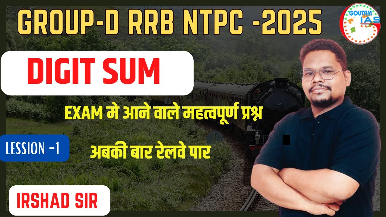 RRB NTPC-2025  ||  DIGIT SUM Class-1 || MATHS By Irshad Sir  || GROUP -D