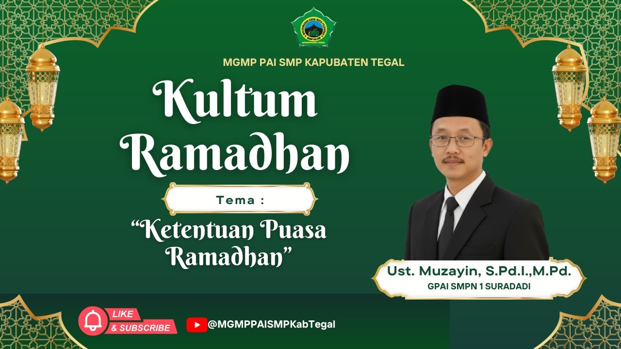 Kultum Ramadhan I Ketentuan Puasa Ramadhan I Ust. Muzayin, S.Pd.I., M.Pd. GPAI SMP Negeri 1 Suradadi