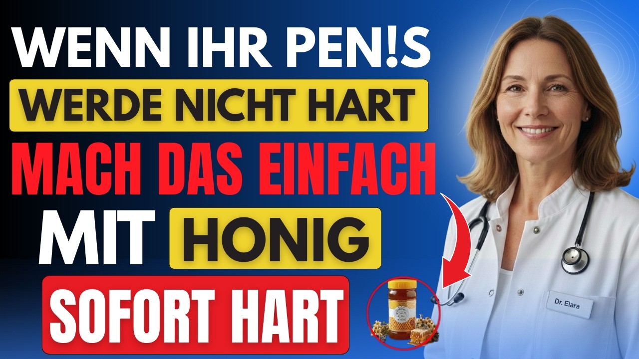 Urologe: 1 Honigtrick für mehr Erektionshärte – ein Trick, den jeder Mann über 50 anwenden sollte