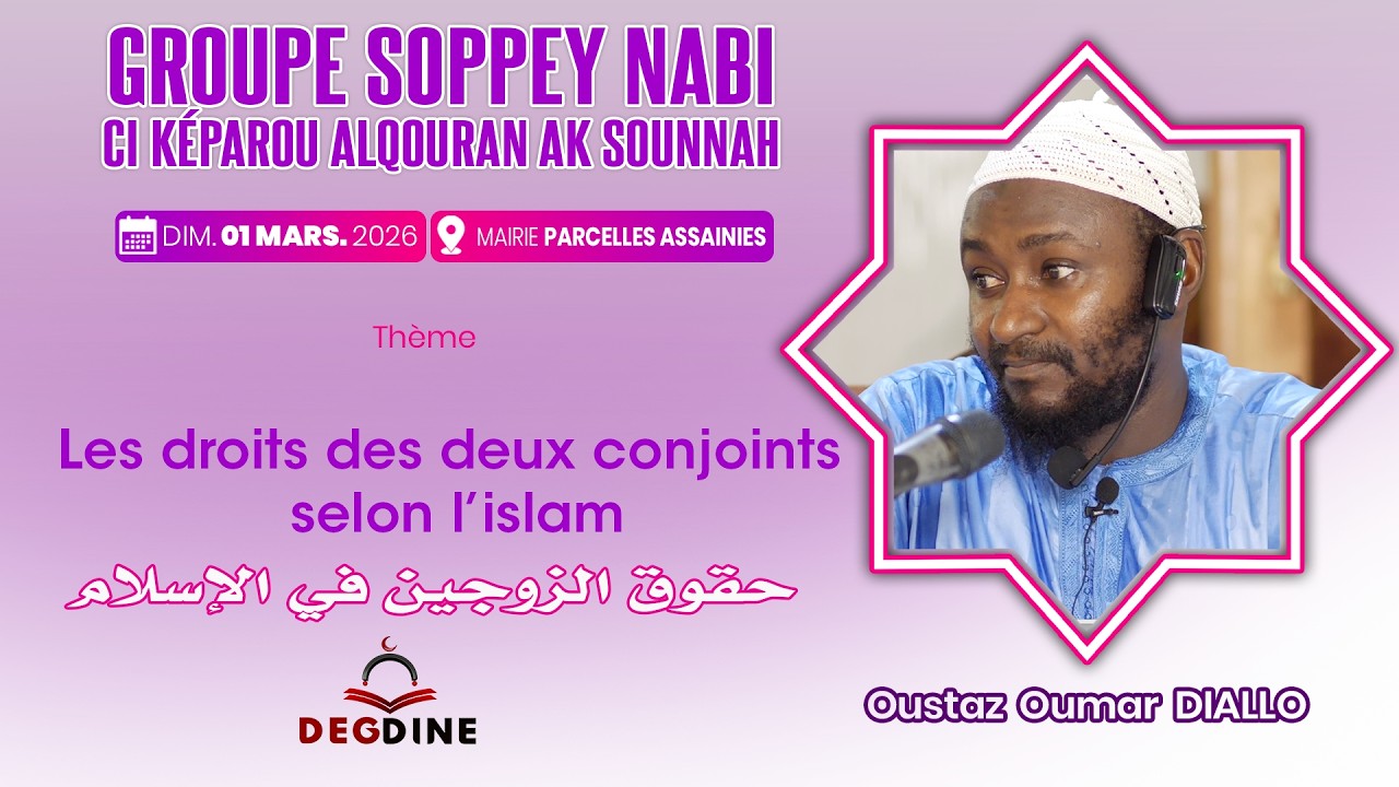 Direct Oustaz Oumar DIALLO 01 03 26 : Les droits des deux conjoints selon l’islam | Haqqu ñaari ...