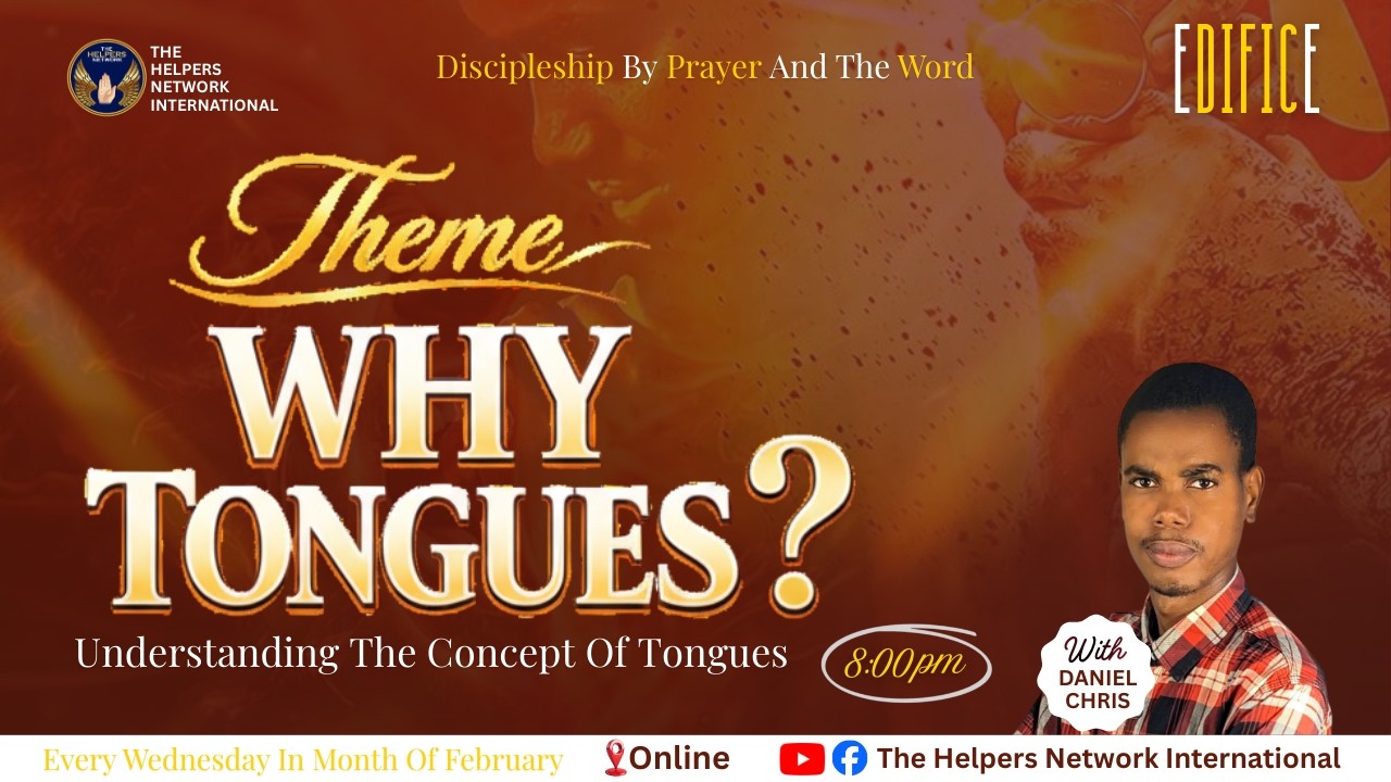 WHY TONGUES || EDIFICE || 18TH FEBRUARY 2026 || DANIEL CHRIS
