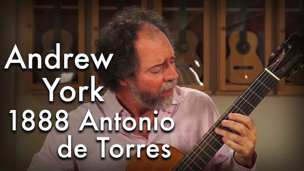 York 'Yamour' played by Andrew York on an 1888 Antonio de Torres 