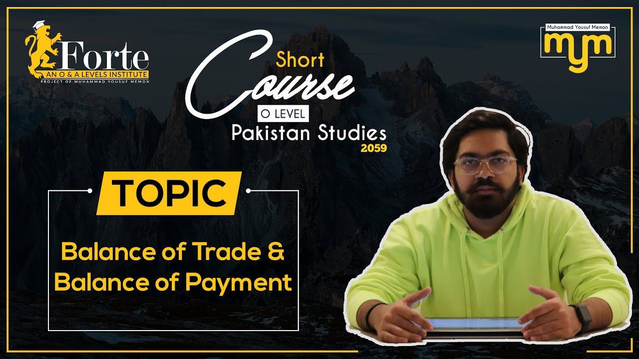 Balance of Trade & Balance of Payment  | Olevel Pakistan Studies | 2059/02 | Muhammad Yousuf Memon