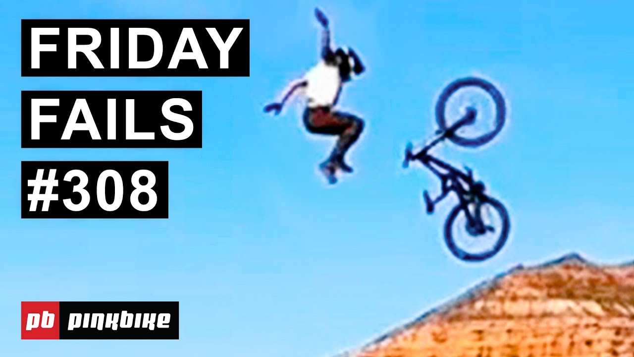 Friday Fails #308