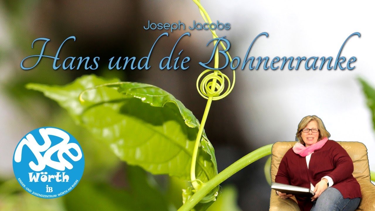Hans und die Bohnenranke - ein Märchen von Joseph Jacobs