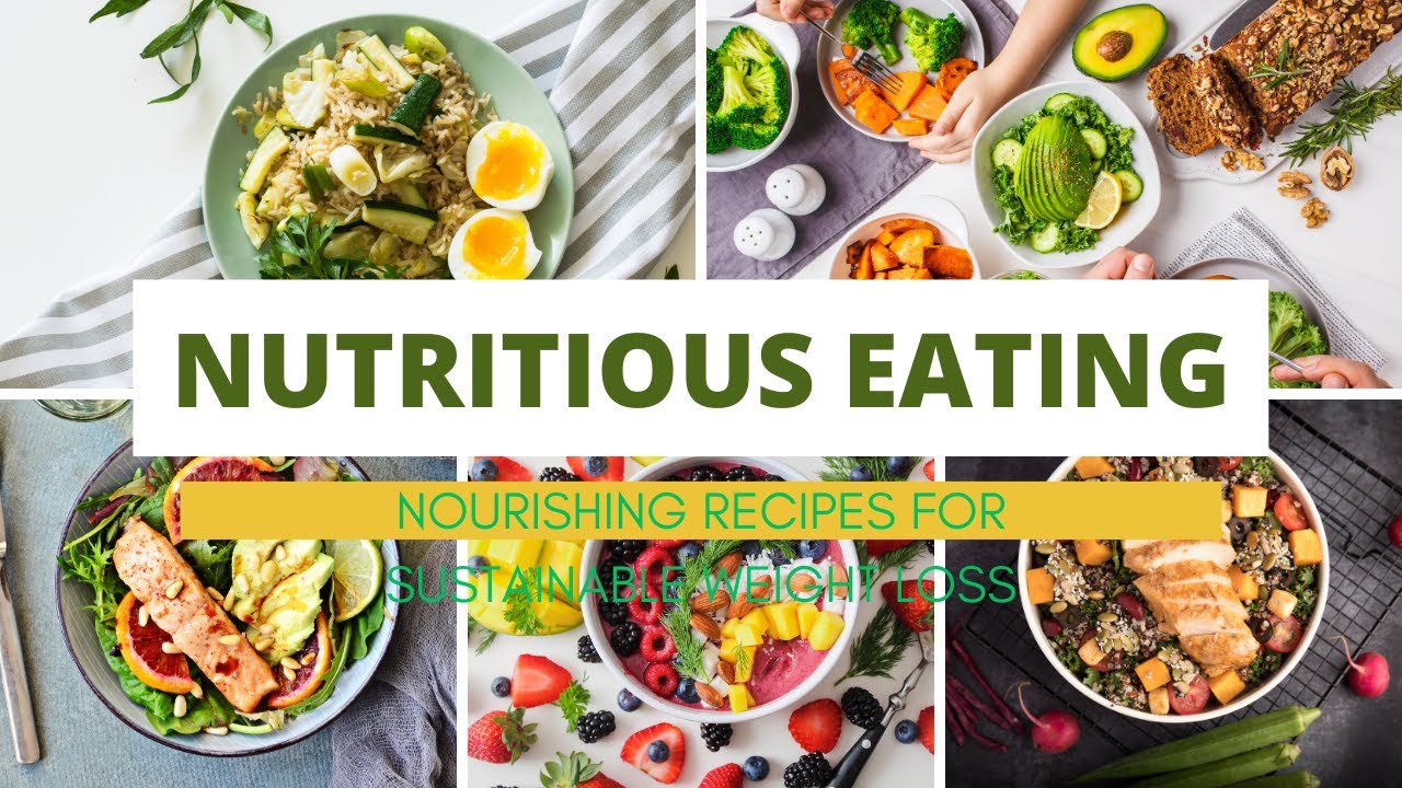 Nourishing Recipes for Sustainable Weight Loss: Delicious and Nutritious Meals for a Healthier You!
