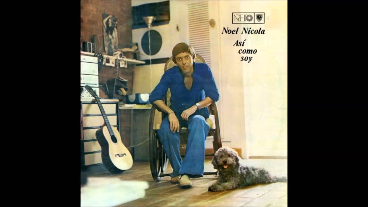 Noel Nicola -  Ámame así como soy