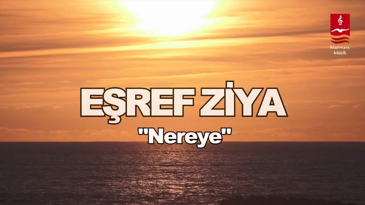 EŞREF ZİYA  
