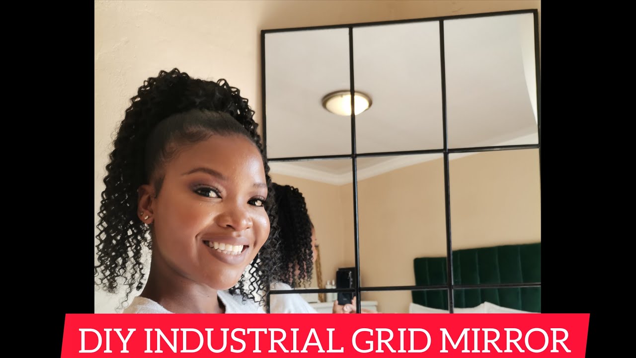 AFFORDABLE DIY GRID MIRROR I SOUTH AFRICAN YOUTUBER