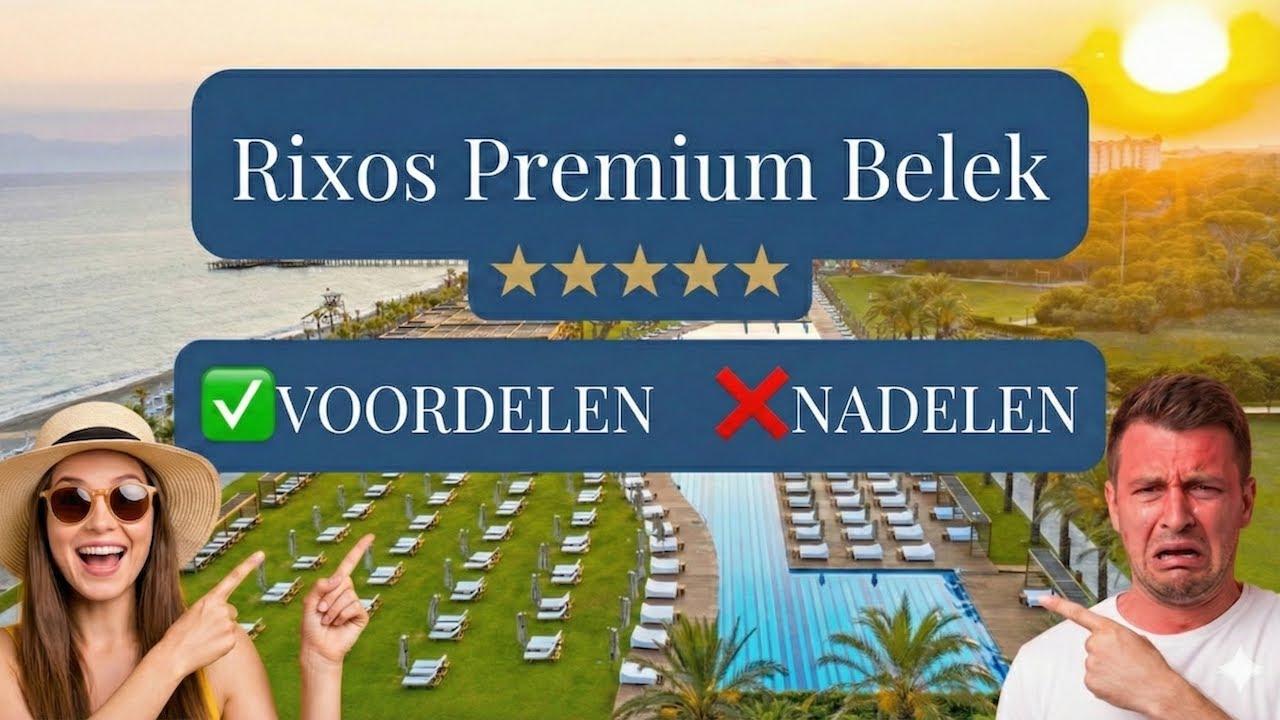 Rixos Premium Belek - ✅ VOORDELEN & ❌ NADELEN