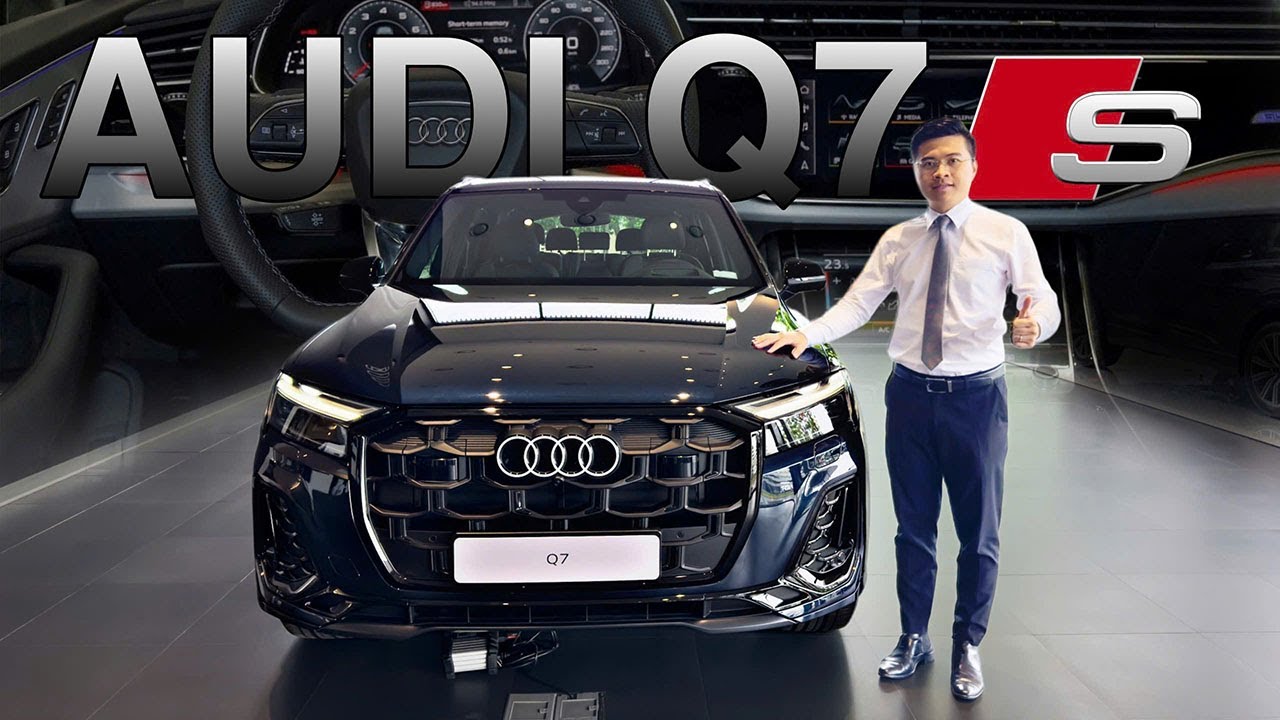 Khám phá Audi Q7 S-Line 2026 nhập khẩu từ 3,850 tỷ - SUV 7 chỗ thực dụng và thể thao