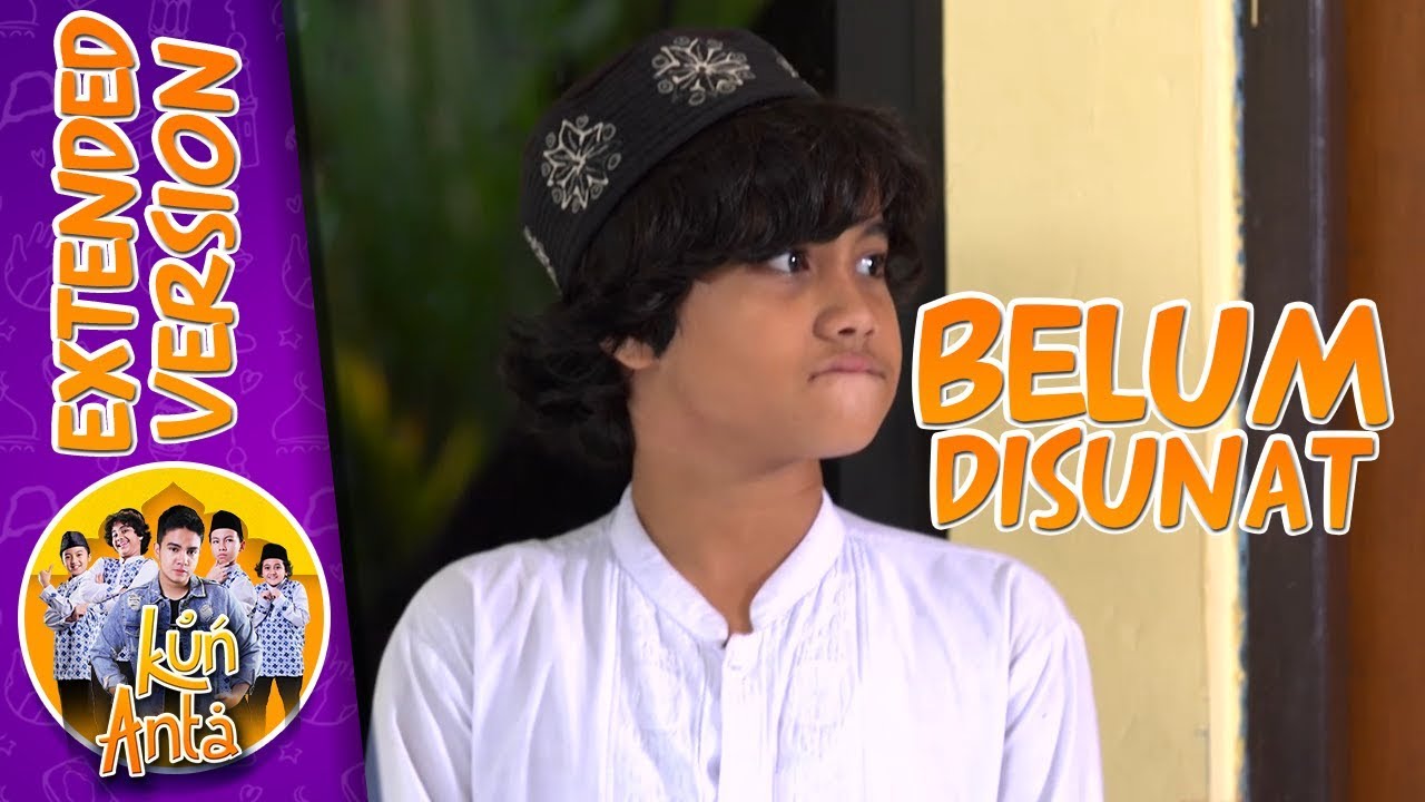 NGOKS!! Ternyata Haikal Belum Disunat Bikin Sobri Tertawa Sampai Puas - Kun Anta PART 2