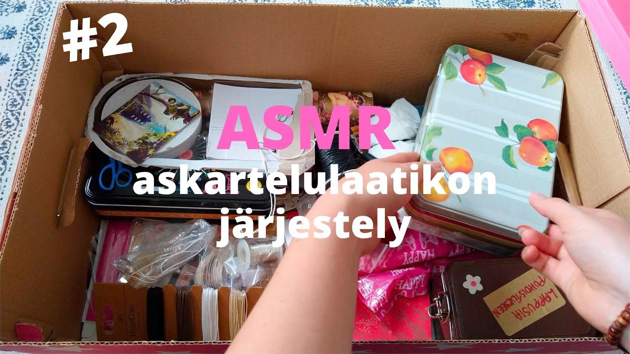 ASMR SUOMI // ASKARTELULAATIKON JÄRJESTELY // Tapping, crinkling, whispers...