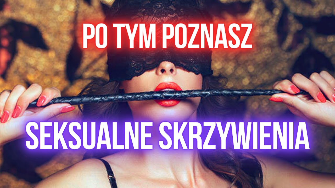 10 CECH problematycznej seksualności