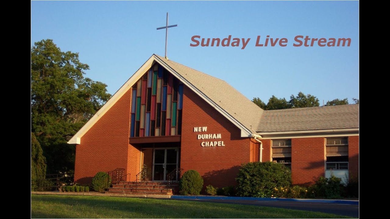 New Durham Chapel Live Stream 2-1-2026