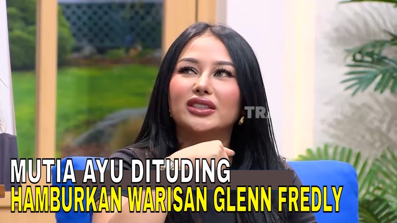 MUTIA AYU Buka Suara Dituding Hamburkan Warisan Mendiang Glenn Fredly | FYP (03/02/26) Part 3