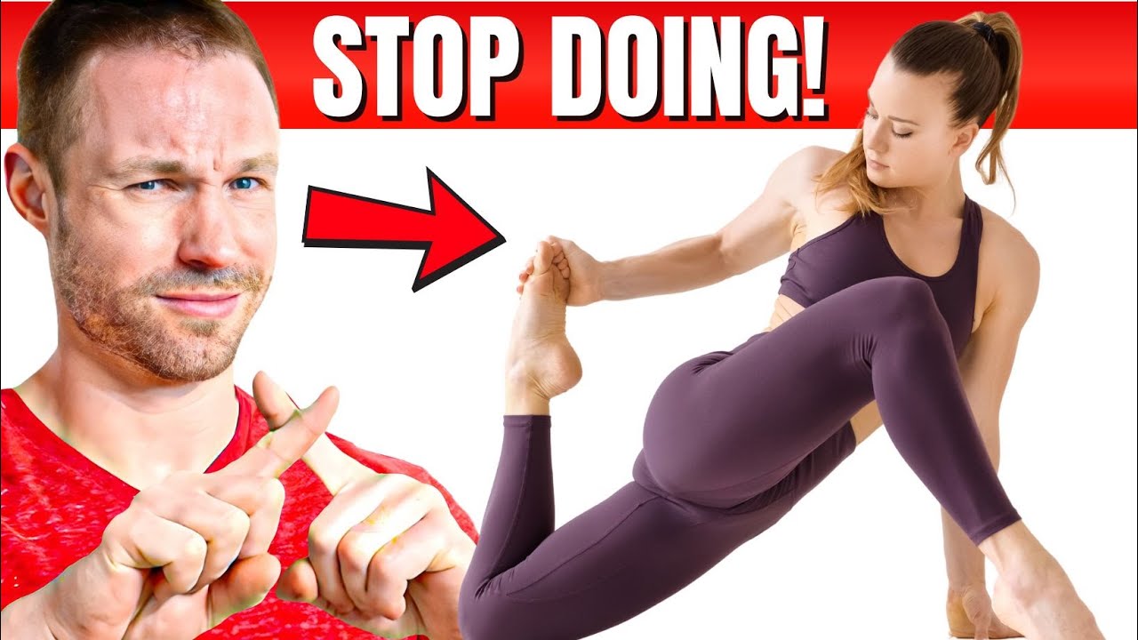 Stop Doing These 3 Stretches! [Try THESE Instead]