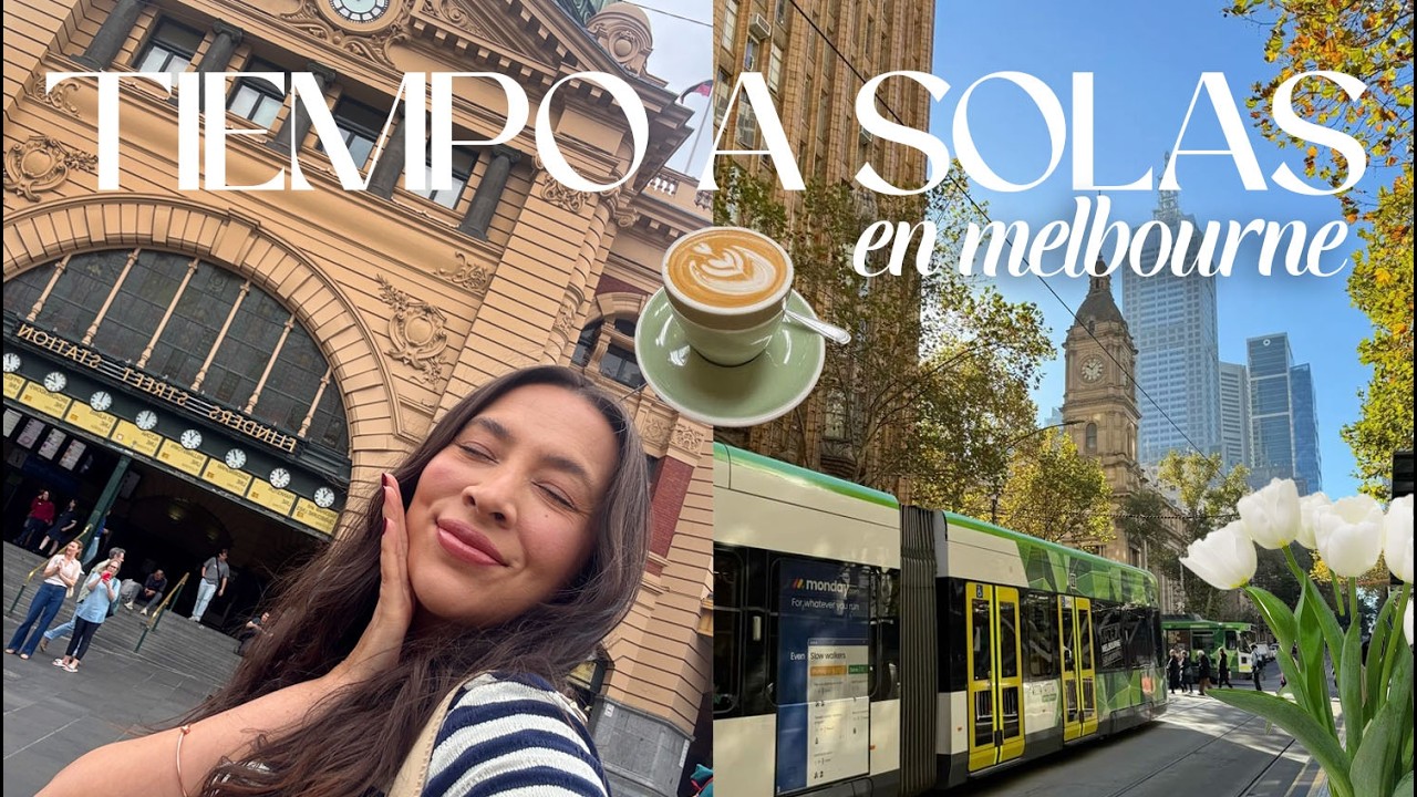 El arte de salir sola y pasarla bien 🌷🖼️📚 Tiempo de calidad a solas en Melbourne | Nancy Loaiza