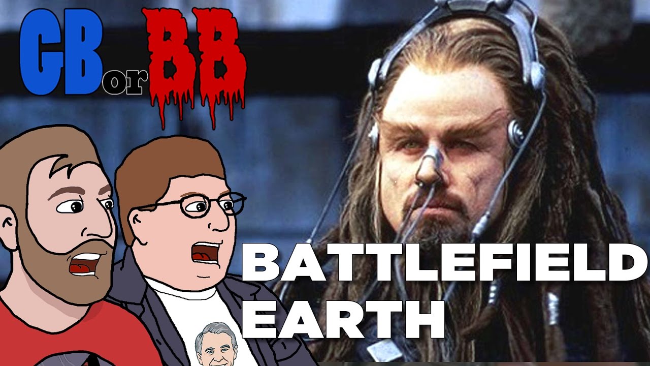 Good Bad or Bad Bad #12 - Battlefield Earth