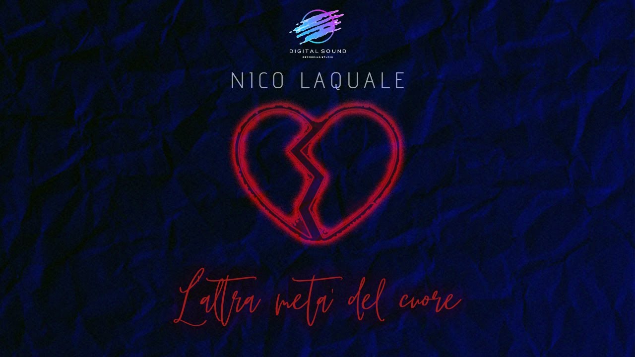 Nico Laquale - L'altra metà del cuore ( UFFICIALE 2021 )