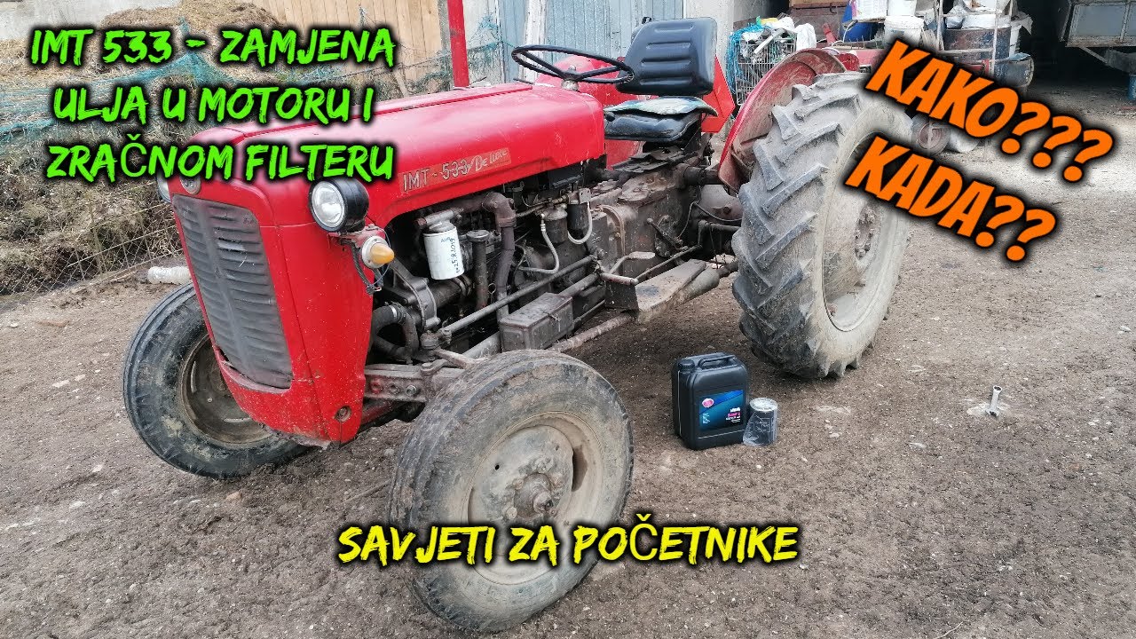 Kako zamijeniti Ulje u Motoru i zračnom filteru na traktoru IMT 533??Tutorial, Savjeti za Početnike!