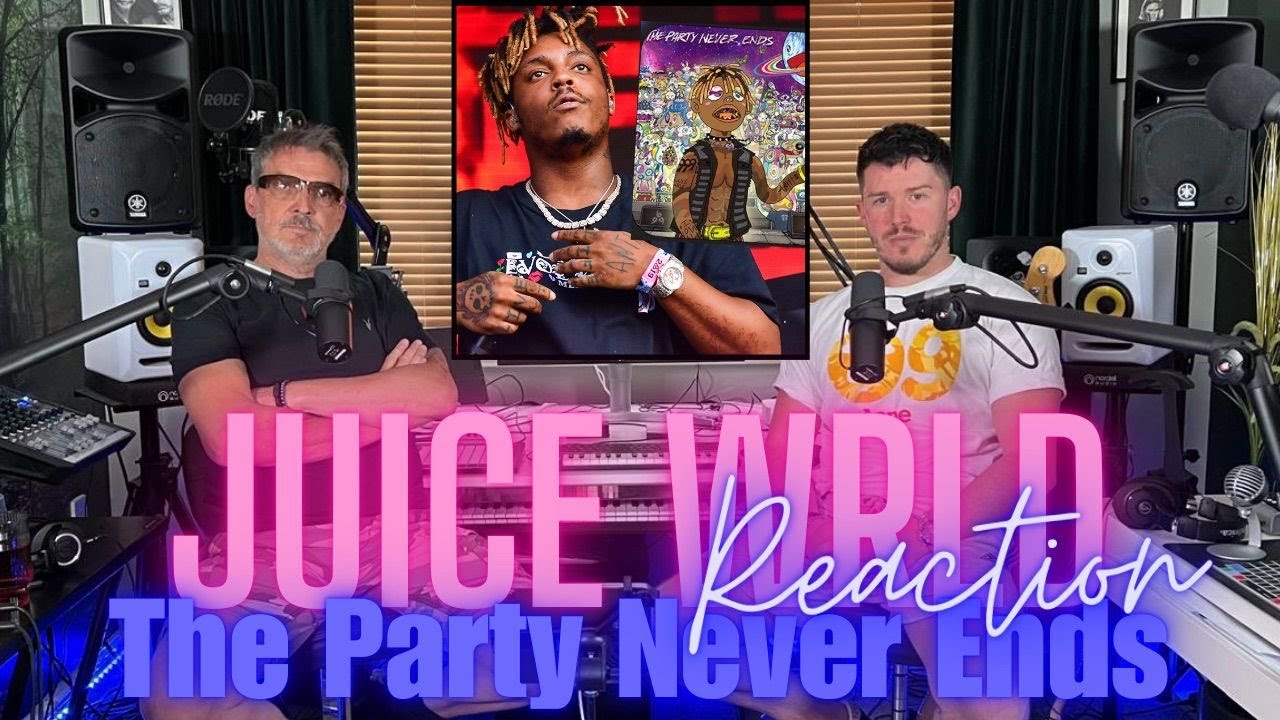 Dad Reacts to Juice WRLD - The Party Never Ends 2.0 - Reaction