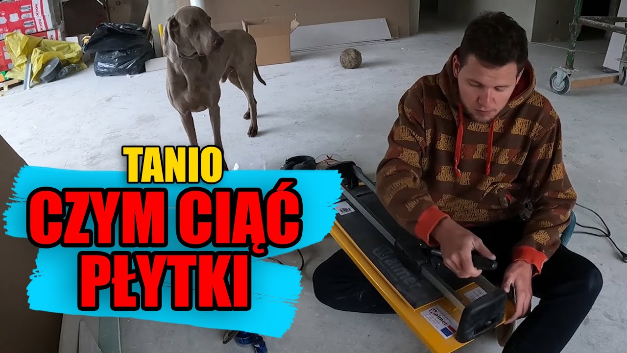 Czym prosto, dobrze i tanio ciąć płytki i gres  |  Jakiego sprzętu używamy na budowie?