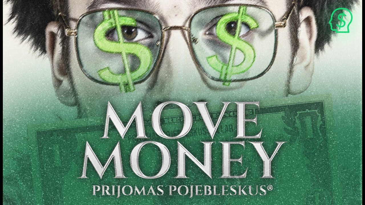 Prijomas Pojebleskus &mdash; Move Money (Official Lyric Video)
