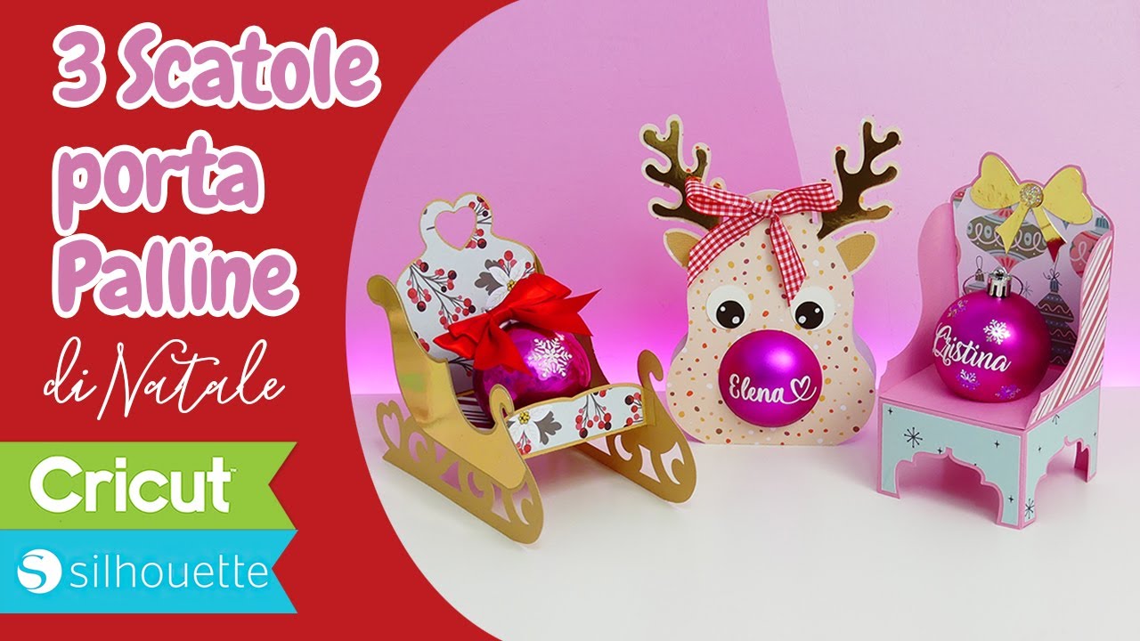 3 Porta Palline di Natale 🎄 Facili e creativi con Cricut e Silhouette
