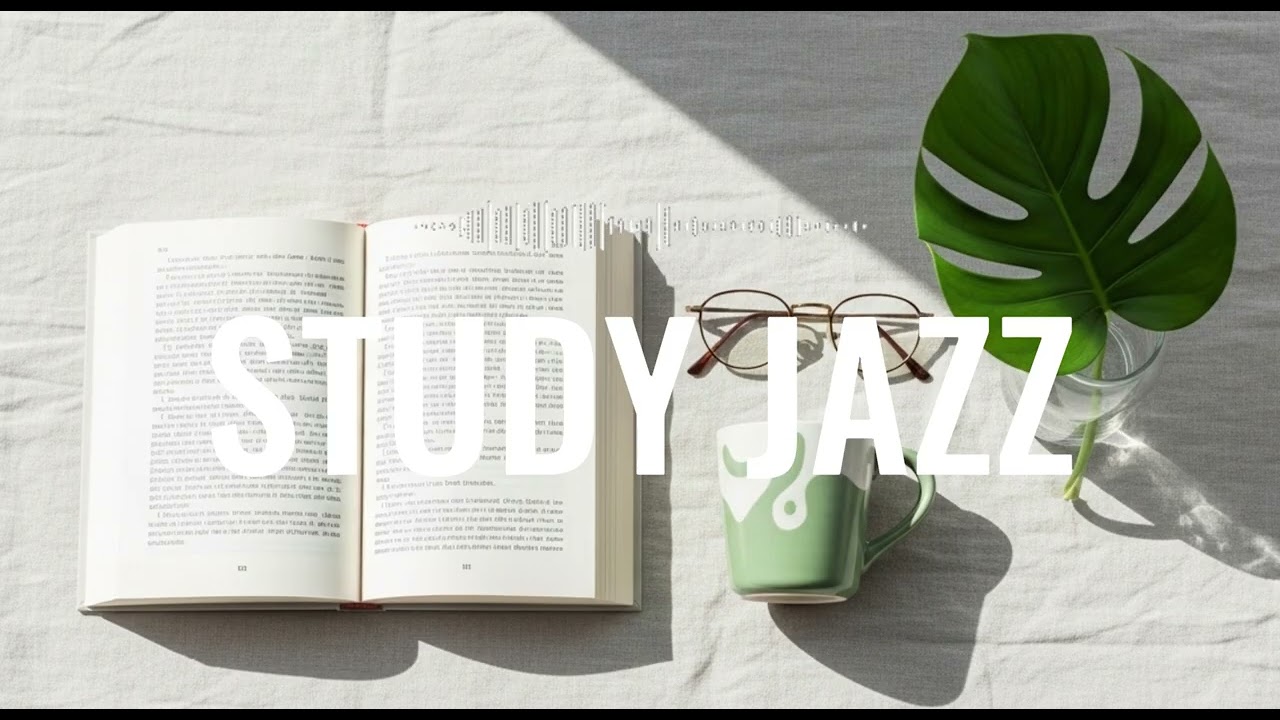 [Playlist] STUDY JAZZ 📚 | 공부할 때 듣기 좋은 잔잔한 카페 재즈 | Relaxing Cafe Jazz for Focus