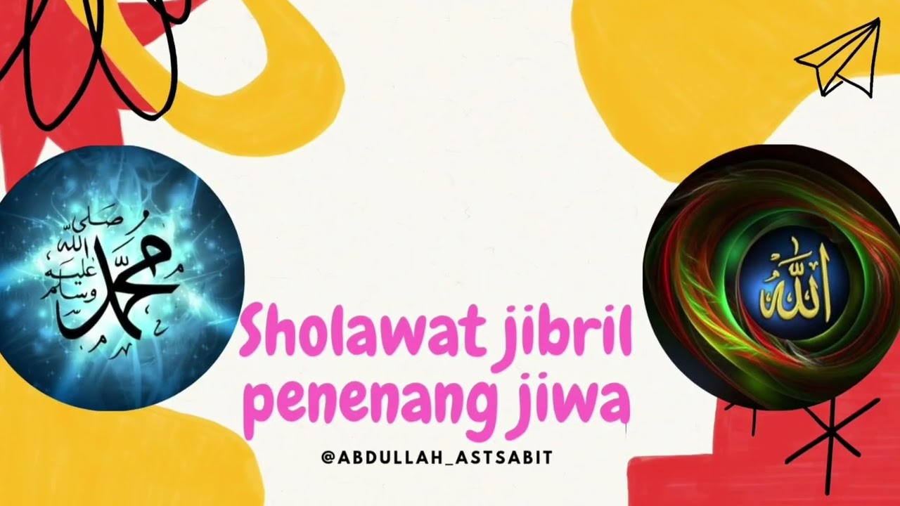 # sholawat jibril pembuka pintu rahmat|pelebur keresahan|penenang jiwa