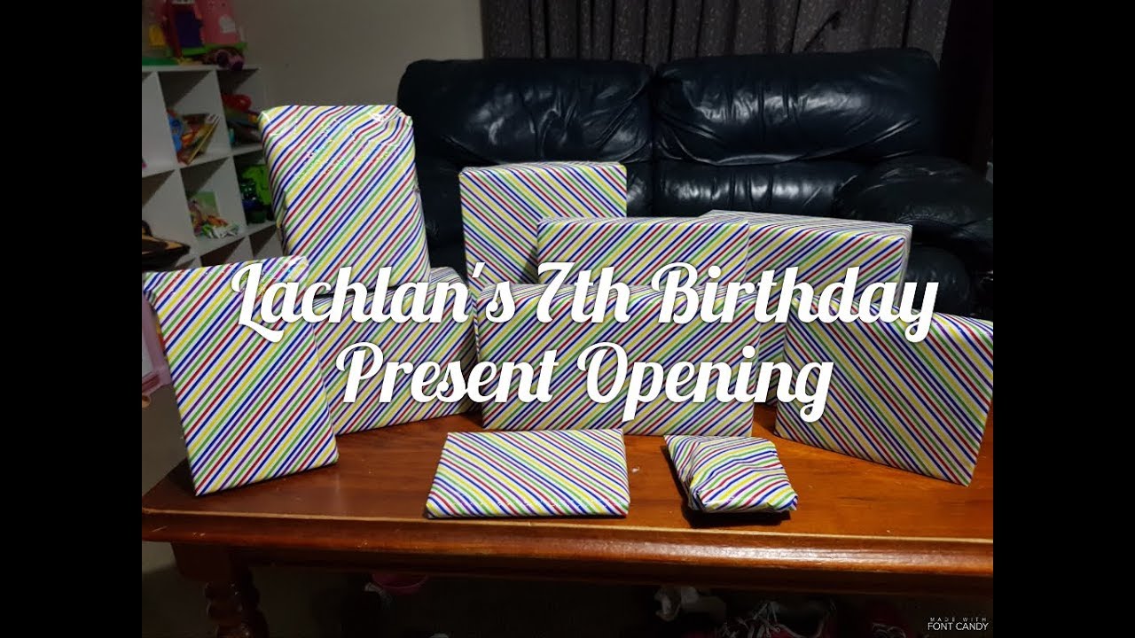 Lachlan's 7th Birthday- Present Opening!!