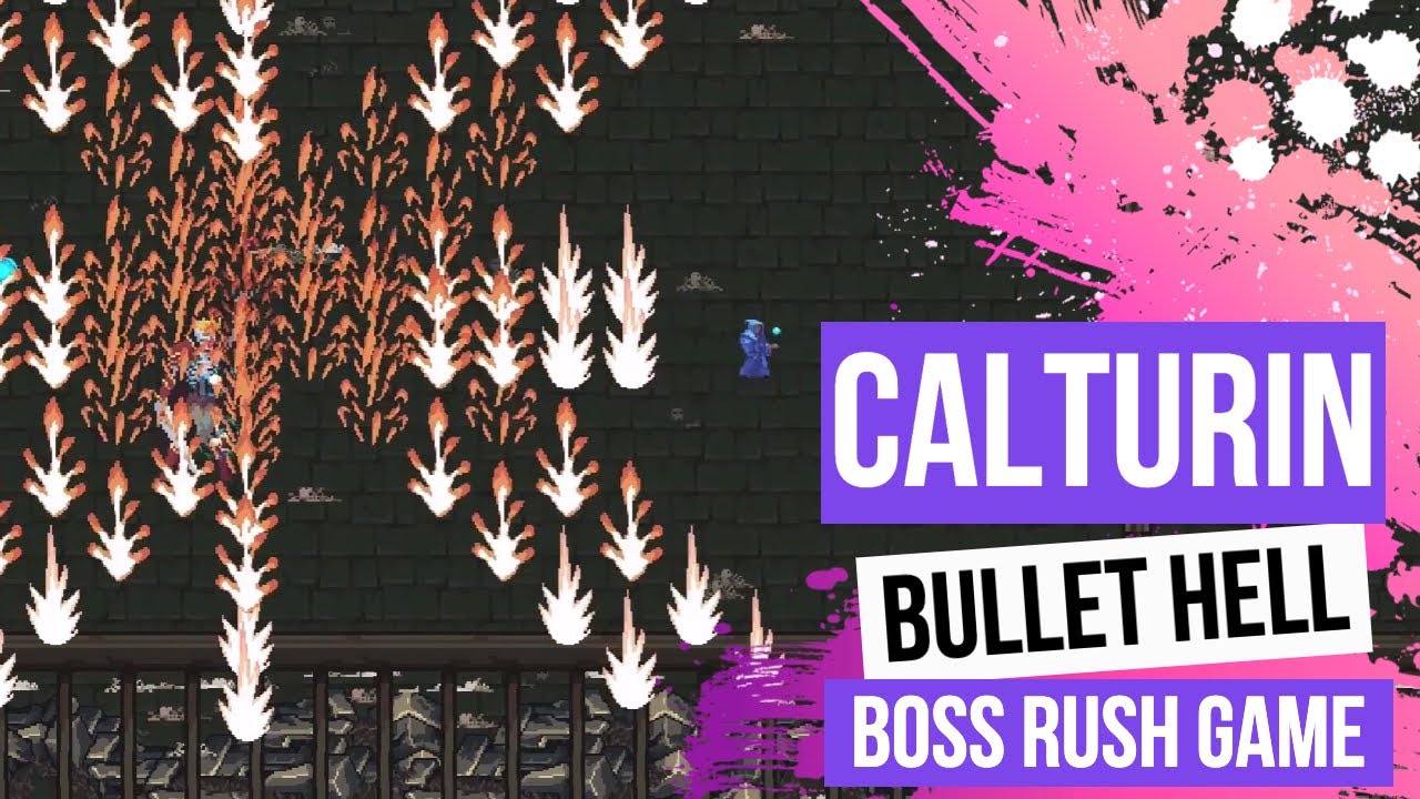Calturin - Part 1 - Bullet Hell Boss Rush Game